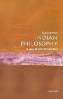 Indian Philosophy - Hamilton, Sue (Formerly of the Department of Theology and Religious Studies, Formerly of the Department of Theology and Religious Studies, King's College, London)