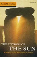 Stations of the Sun - Hutton, Ronald (Professor of History, Professor of History, University of Bristol)