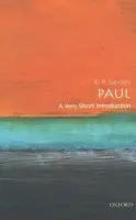 Paul - Sanders, E. P. (Arts and Sciences Professor of Religion, Arts and Sciences Professor of Religion, Duke University, Durham, North Carolina)