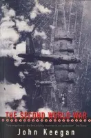 Second World War - Keegan, John