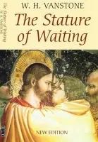 Stature of Waiting - Vanstone, W. H.
