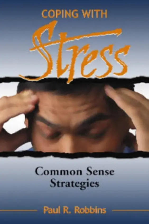 Coping with Stress - Robbins, Paul R.