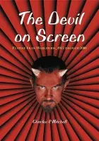 Devil on Screen - Mitchell, Charles P.