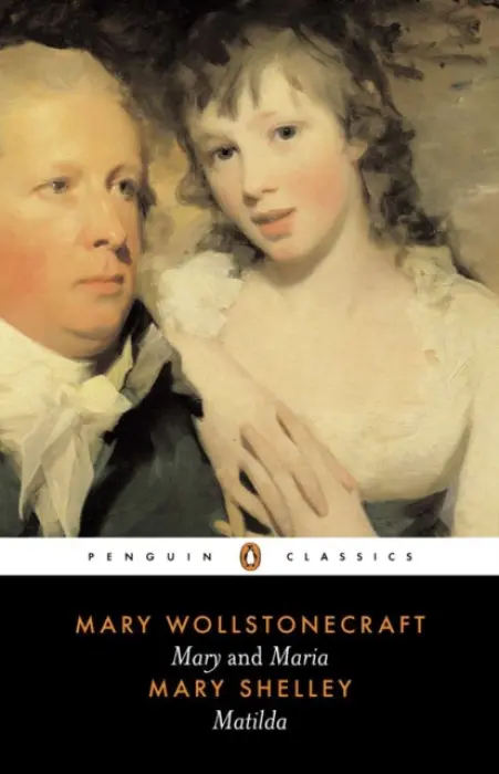 Mary and Maria, Matilda - Wollstonecraft, Mary a Shelley, Mary