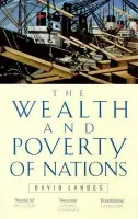 Wealth And Poverty Of Nations - Landes, David S.