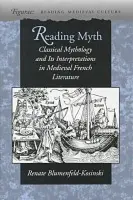 Reading Myth - Blumenfeld-Kosinski, Renate