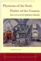 Physician of the Soul, Healer of the Cosmos - Fine, Lawrence
