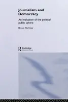 Journalism and Democracy - McNair, Brian