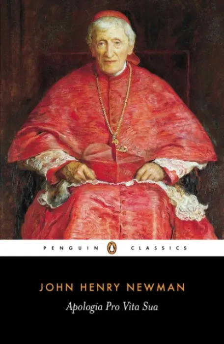 Apologia Pro Vita Sua - Newman, John