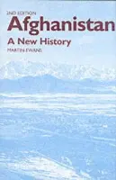 Afghanistan - A New History - Ewans, Sir Martin a Ewans, Martin a Weber, Patrick a Carr, Robyn