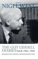 Guy Liddell Diaries Vol.II: 1942-1945