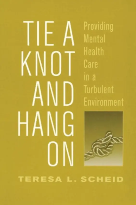 Tie A Knot and Hang On - Scheid, Teresa L.