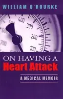 On Having a Heart Attack - O'Rourke, William