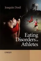 Eating Disorders in Athletes - Dosil, Joaquin (University of Vigo, Spain)