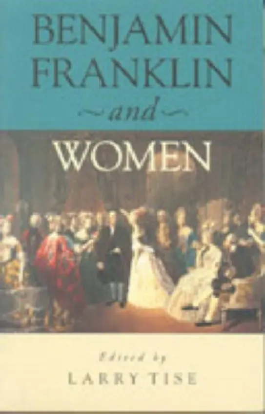 Benjamin Franklin and Women