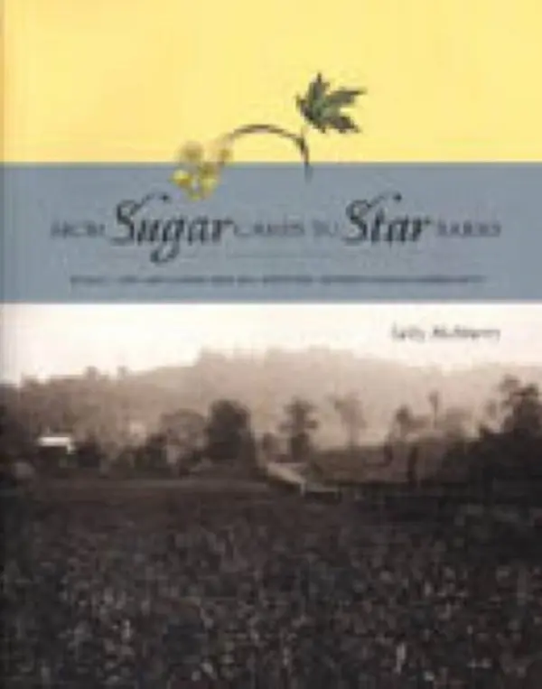 From Sugar Camps to Star Barns - McMurry, Sally A. (Professor of History)