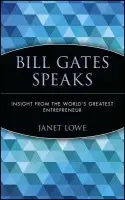 Bill Gates Speaks - Lowe, Janet