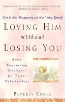 Loving Him without Losing You - Engel, Beverly