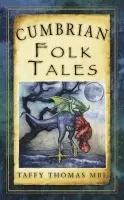 Cumbrian Folk Tales - Thomas, Taffy