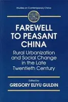 Farewell to Peasant China - Guldin, Gregory Eliyu