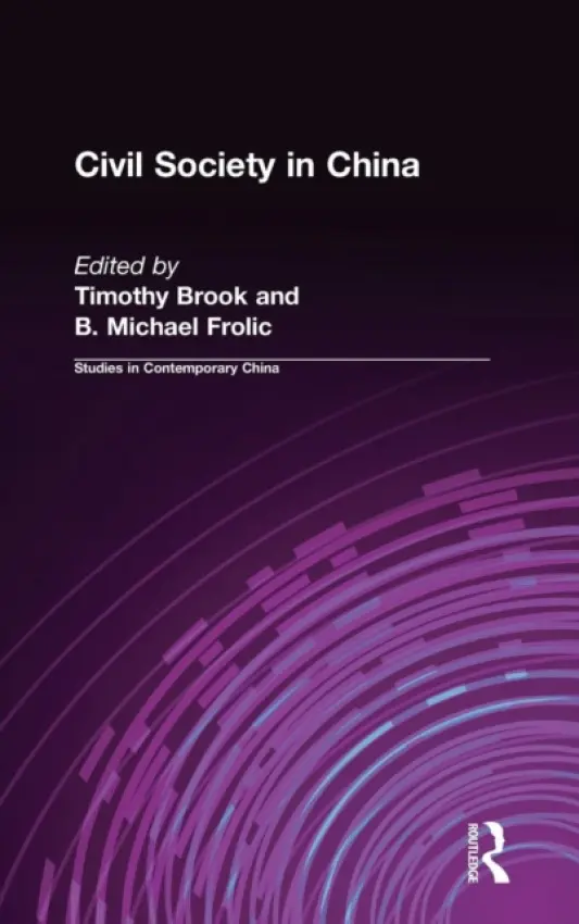 Civil Society in China - Brook, Timothy a Frolic, B. Michael
