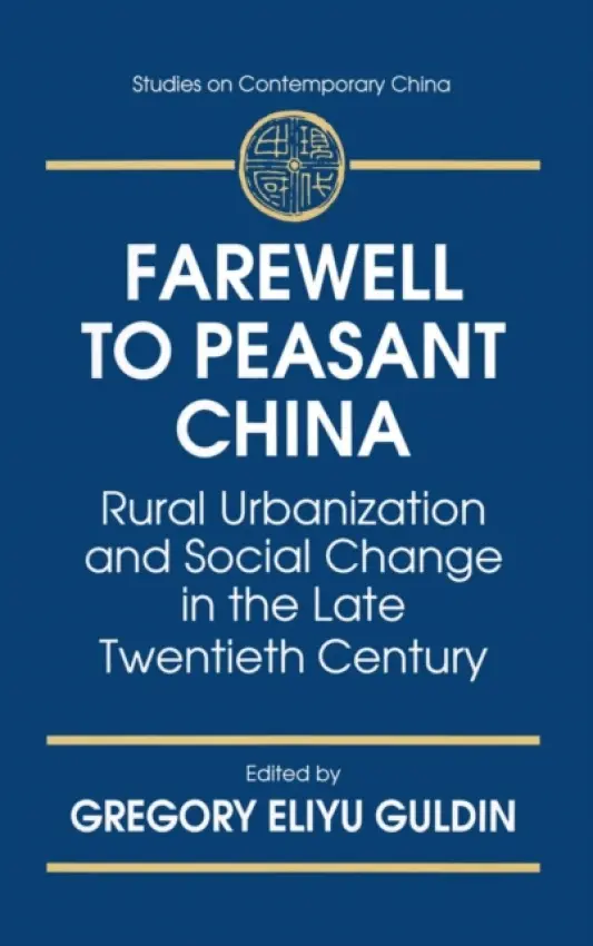 Farewell to Peasant China - Guldin, Gregory Eliyu