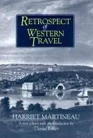 Retrospect of Western Travel - Martineau, Harriet a Feller, Daniel