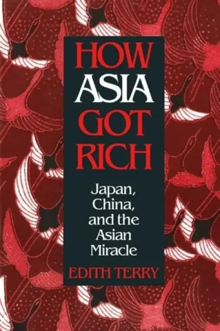 How Asia Got Rich - Terry, Edith