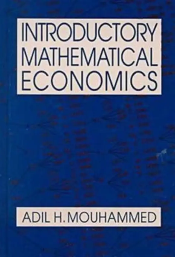 Introductory Mathematical Economics - Mouhammed, Adil H.