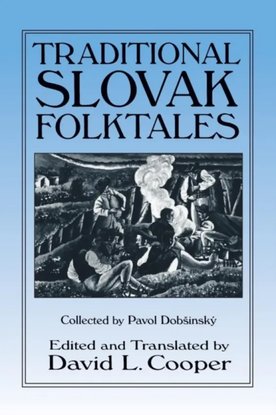 Traditional Slovak Folktales - Cooper, David L. (University of Illinois at Urbana-Champaign, USA)