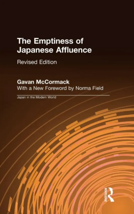 Emptiness of Japanese Affluence - McCormack, Gavan a Field, Norma