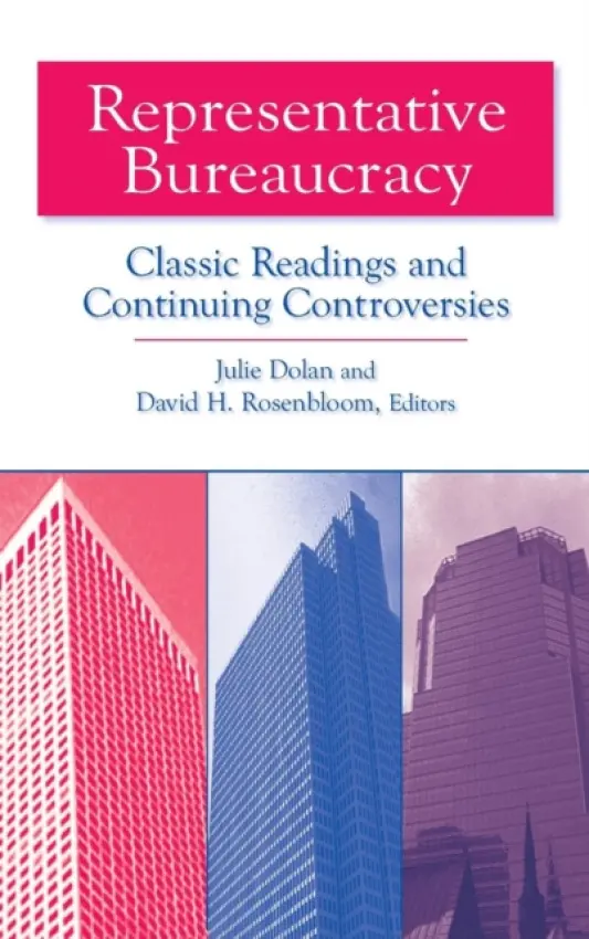 Representative Bureaucracy - Dolan, Julie a Rosenbloom, David H.