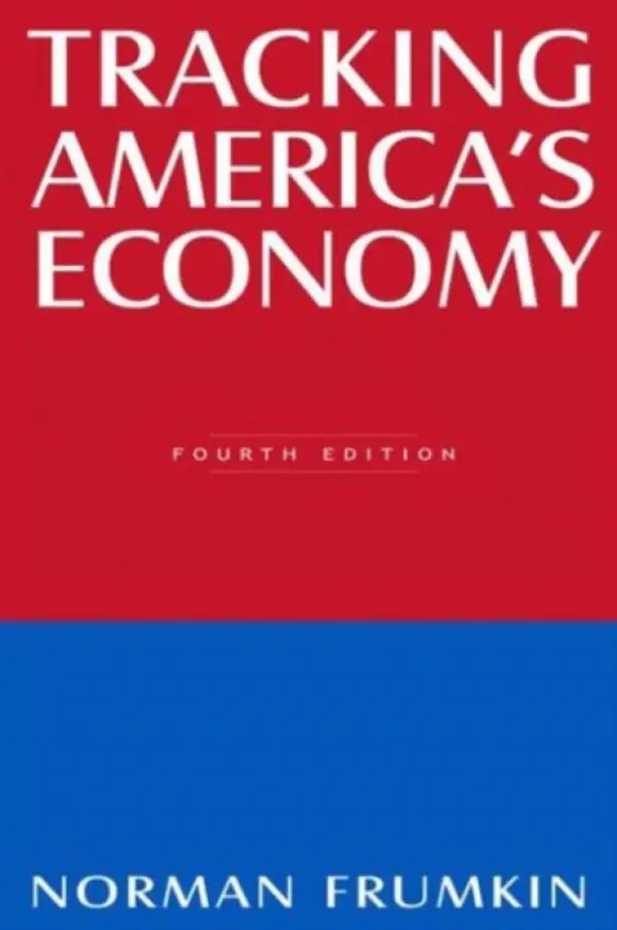Tracking America's Economy - Frumkin, Norman