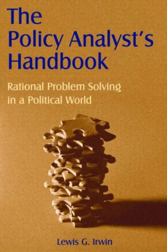 Policy Analyst's Handbook - Irwin, Lewis G.