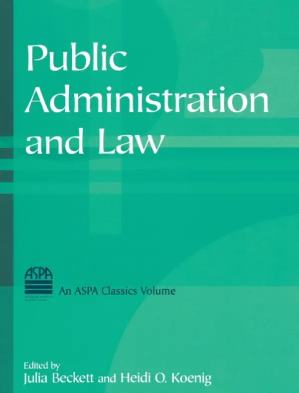 Public Administration and Law - Beckett, Julia a Koenig, Heidi O.