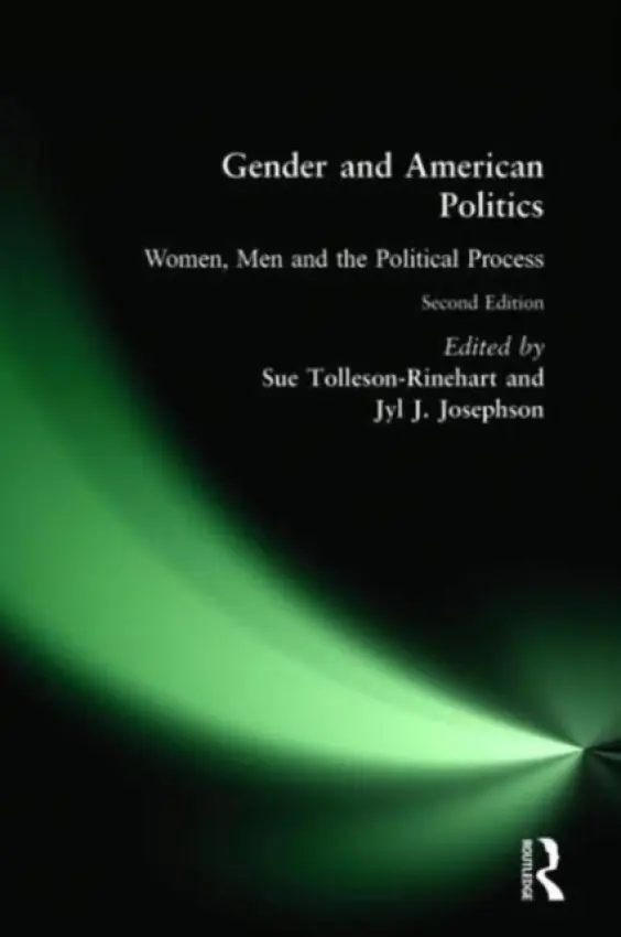Gender and American Politics - Tolleson-Rinehart, Sue a Josephson, Jyl J