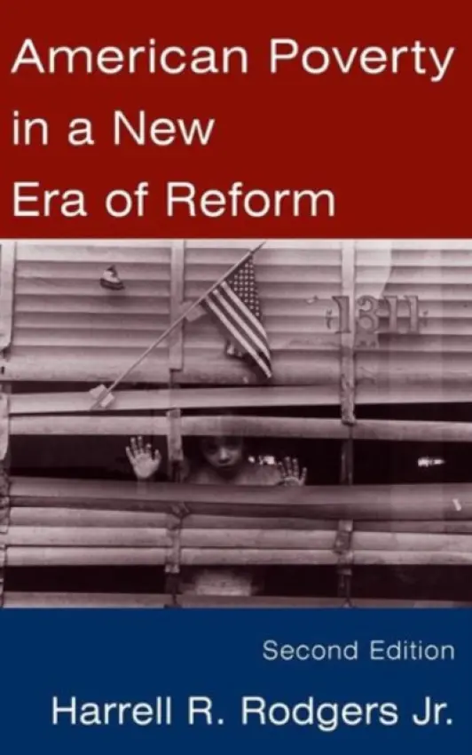 American Poverty in a New Era of Reform - Rodgers, Harrell R.