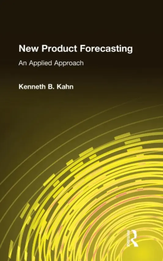 New Product Forecasting - Kahn, Kenneth B.