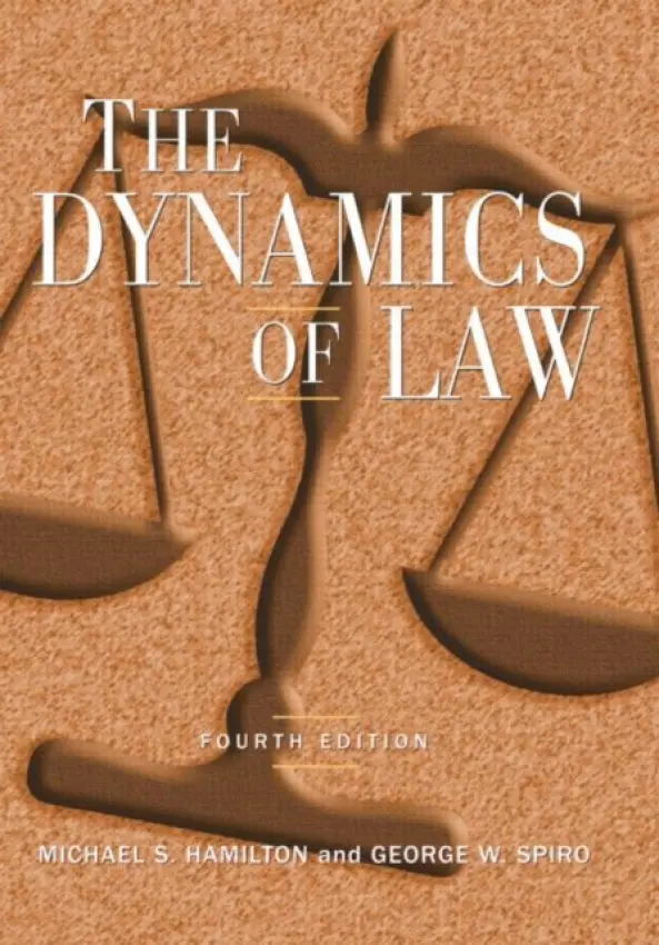 Dynamics of Law - Hamilton, Michael S a Spiro, George W