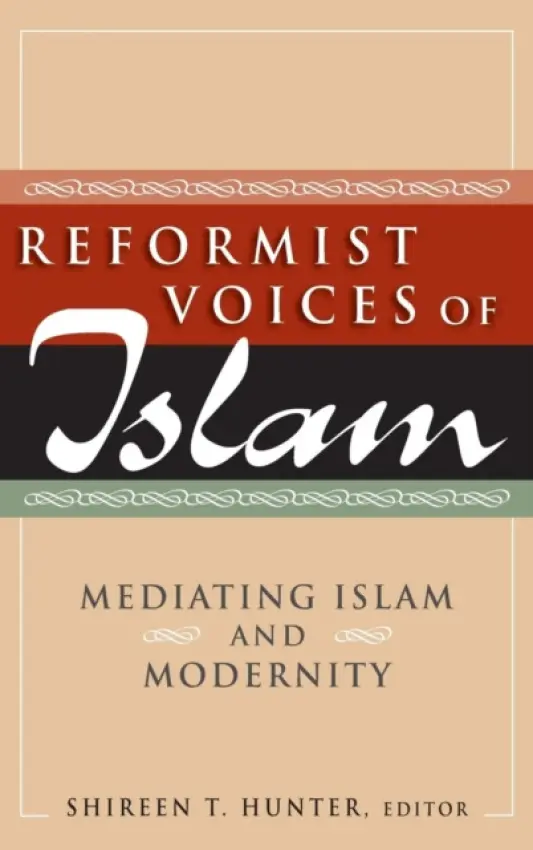Reformist Voices of Islam - Hunter, Shireen a Hunter, Shireen T