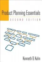 Product Planning Essentials - Kahn, Kenneth
