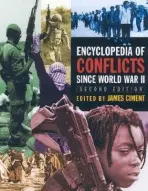 Encyclopedia of Conflicts Since World War II - Ciment, James