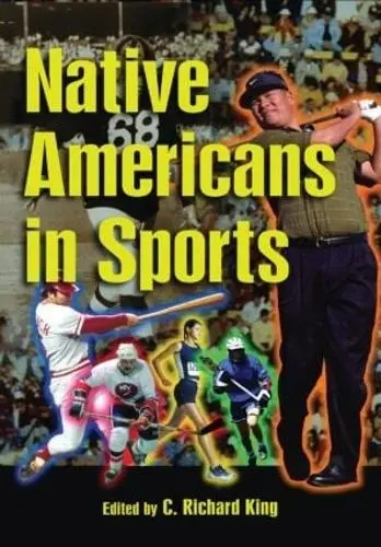 Native Americans in Sports - King, C. Richard