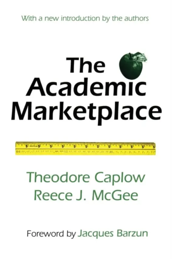 Academic Marketplace - Caplow, Theodore
