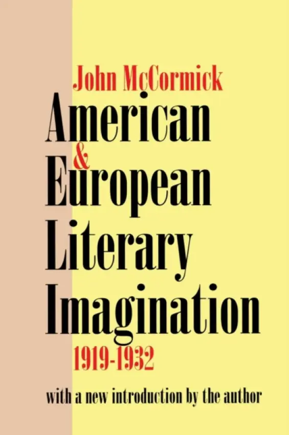 American and European Literary Imagination - McCormick, John