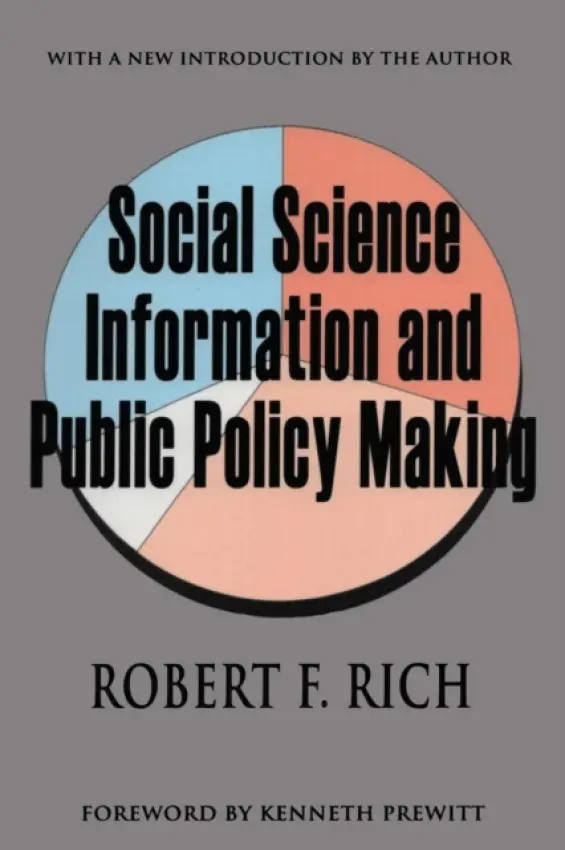 Social Science Information and Public Policy Making - Rich, Robert F.