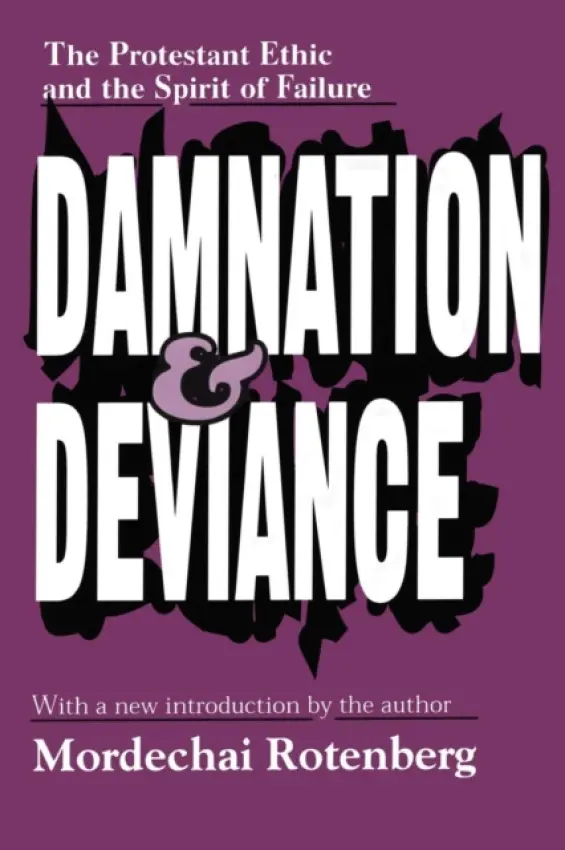 Damnation and Deviance - Rotenberg, Mordechai