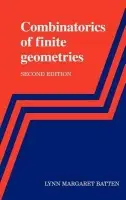 Combinatorics of Finite Geometries - Batten, Lynn Margaret (Professor, University of Manitoba, Canada)