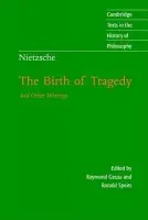 Nietzsche: The Birth of Tragedy and Other Writings - Nietzsche, Friedrich