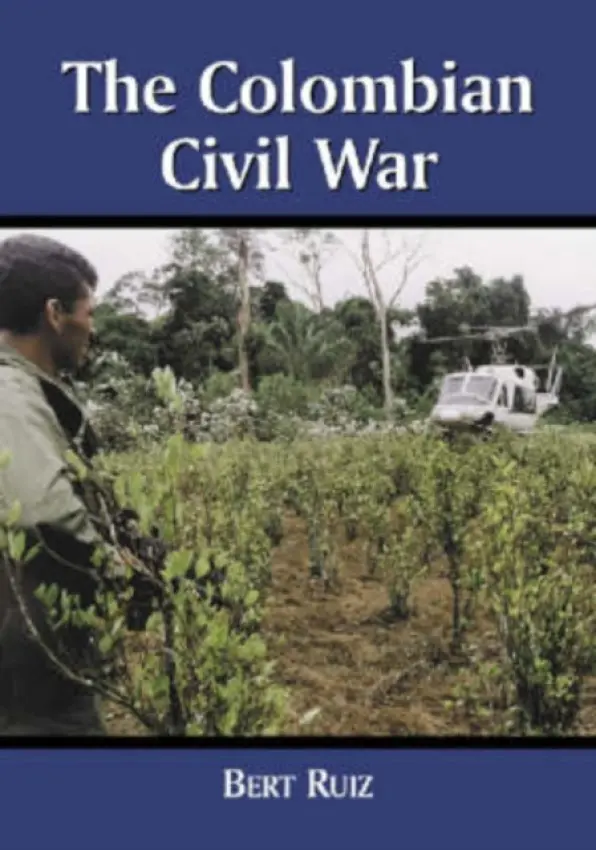 Colombian Civil War - Ruiz, Bert